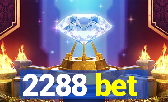 2288 bet